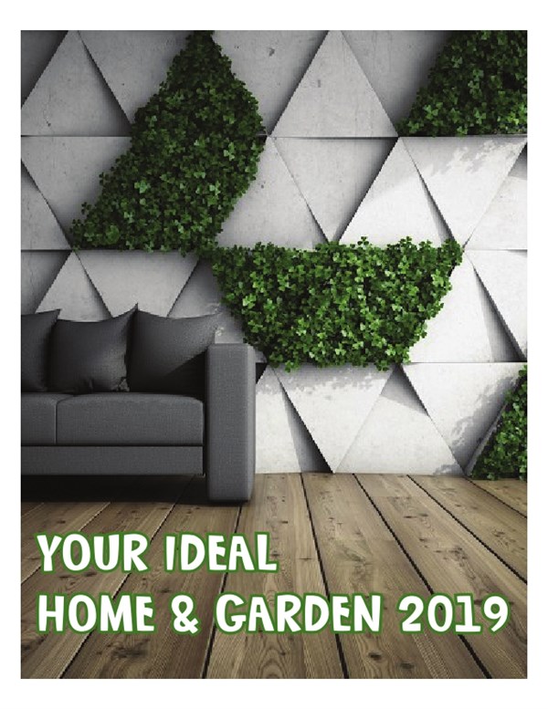 Your Ideal Home and Garden 2019